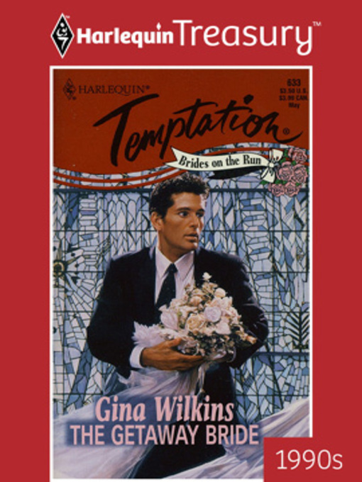 Title details for The Getaway Bride by Gina Wilkins - Available